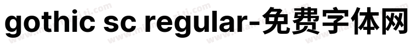 gothic sc regular字体转换